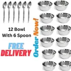 Stainless Steel 12 Pcs Bowls with 6 Pcs Spoon 