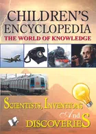 Children's Encyclopedia - Scientists, inventions and Discoveries