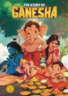 The Story of Ganesha: Classic Indian Stories