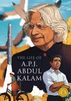 The Life of A.P.J. Abdul Kalam: Classic Indian Stories