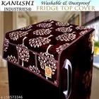 KANUSHI Industries® Designer Fridge Top Cover 