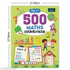 500 Maths Activity Book - Develop Math Skills , Number Sense , Basic Operations and More 