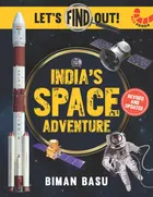 India's Space adventure: Let's Find out