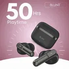 Blunt Alpha 410 Wireless Earbuds - 50H Playtime