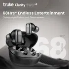 Truke Clarity 2 V2 Wireless Earbuds - 68H [Black]