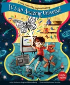 It's An Amazing Universe: A Story Inspired By Stephen Hawking 