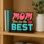 Khatu Crafts Mom You are the Best 7x7x2inch