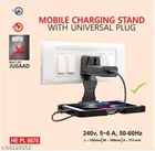 Mobile Charging Stand with Inbuilt Universal Plug 