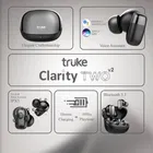 Truke Clarity 2 V2 Wireless Earbuds - 68H [Black]